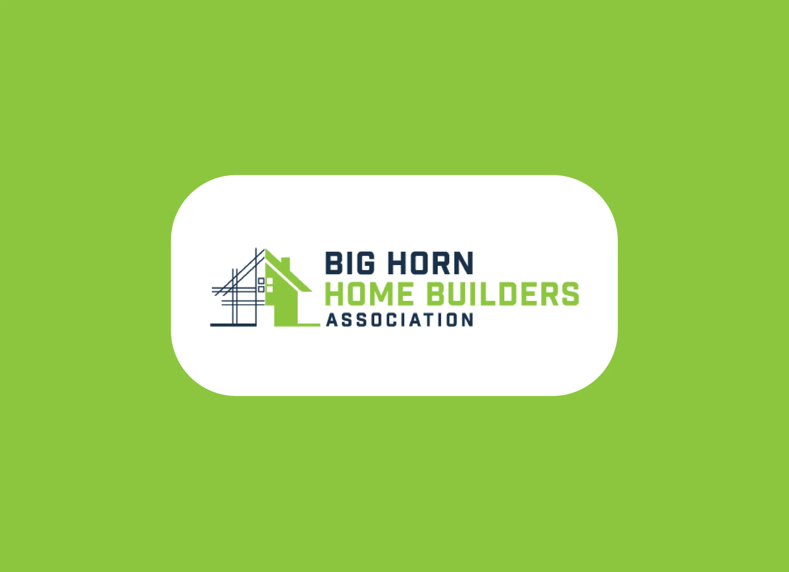 Big Horn Home Builders Association Big Horn Home Builders Association